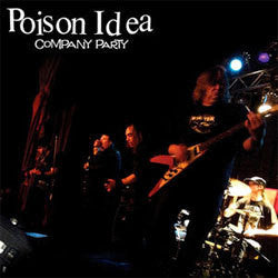 Poison Idea "Company Party" LP
