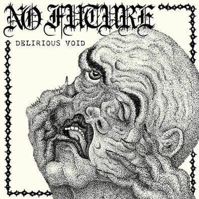 No Future "Delirious Void" 7"