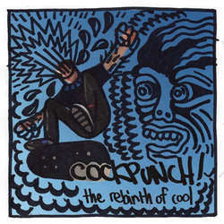 Cockpunch! "The Rebirth Of Cool" 7"