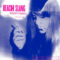 Beach Slang "Broken Thrills" CD