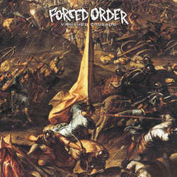 Forced Order "Vanished Crusade" CD