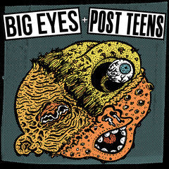 Post Teens / Big Eyes "Split" 7"