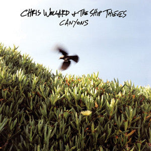 Chris Wollard & The Ship Thieves "Canyons" CD