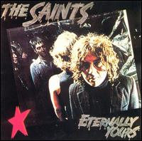 The Saints "Eternally Yours" LP