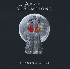 Army Of Champions "Burning Alive" 10"