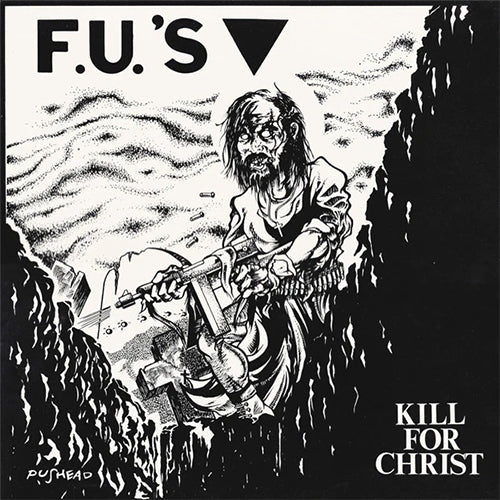 FU's "Kill For Christ" LP
