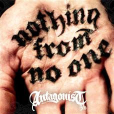 Antagonist AD "Nothing From No One" CD