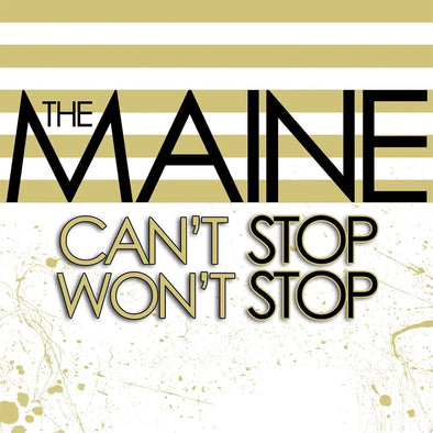 The Maine "Can't Stop Won't Stop (15th Anniversary)" LP