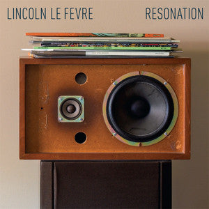 Lincoln Le Fevre "Resonation" CD