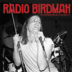 Radio Birdman "Live At Paddington Town Hall" 2xLP