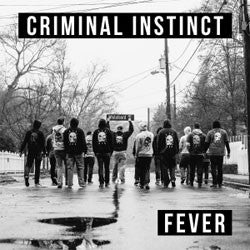 Criminal Instinct "Fever" 7"