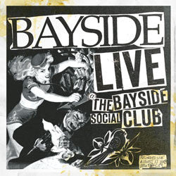 Bayside "Live At The Bayside Social Club" 2xLP