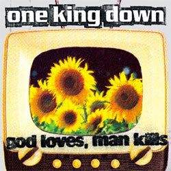 One King Down "God Loves, Man Kills" LP