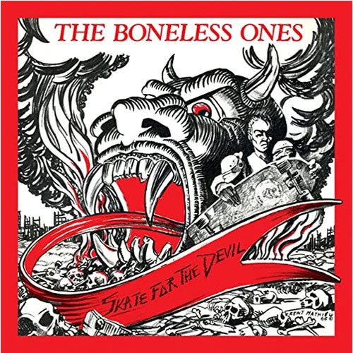 Boneless Ones "Skate For The Devil: Millennium Edition" LP