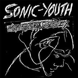 Sonic Youth "Confusion Is Sex" LP