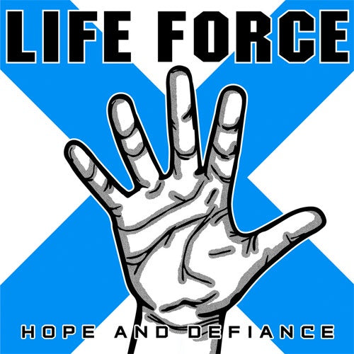 Life Force "Hope And Defiance" LP