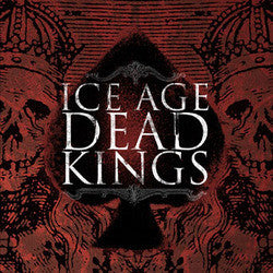 Ice Age "Dead Kings" LP