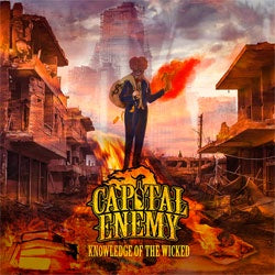 Capital Enemy "Knowledge Of The Wicked" CD