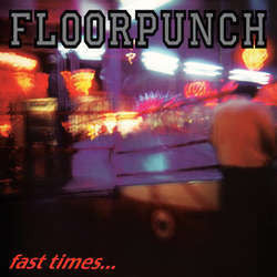 Floorpunch "Fast Times At The Jersey Shore" LP
