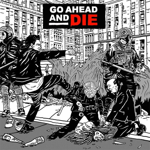 Go Ahead And Die "Self Titled" LP
