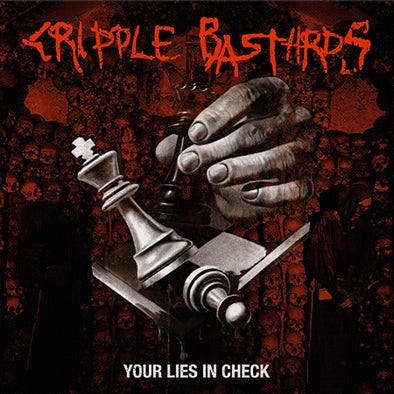 Cripple Bastards "Your Lies In Check" LP