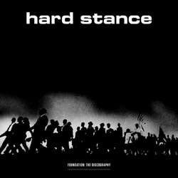 Hard Stance "Foundation: The Discography" LP