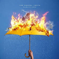The Gospel Youth "Always Lose" LP