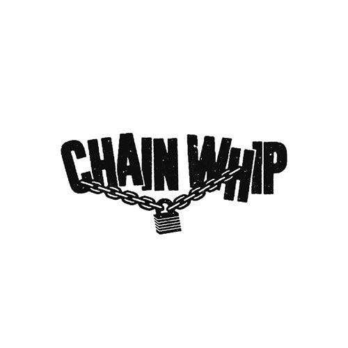 Chain Whip "Self Titled" 7"