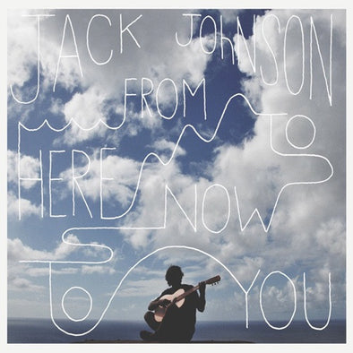 Jack Johnson "From Here To Now To You" LP