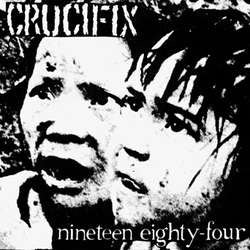 Crucifix "Nineteen Eighty-Four" 7"