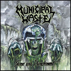 Municipal Waste "Slime And Punishment" CD