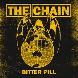 The Chain "Bitter Pill" 7"