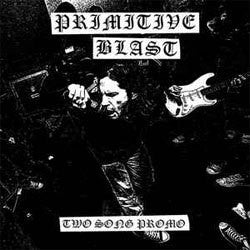 Primitive Blast "Two Song Promo" Cassette