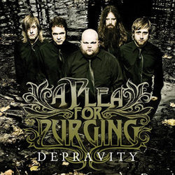 A Plea For Purging "Depravity" CD