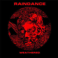 Raindance "Weathered b/w Bloodstains" 7"