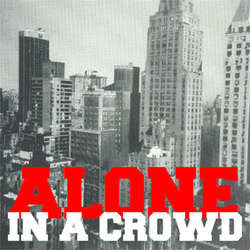 Alone In A Crowd "S/t" 7"