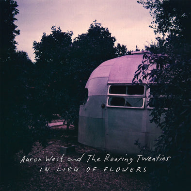 Aaron West and The Roaring Twenties "In Lieu of Flowers" LP