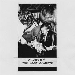Aburden "The Last Goodbye" CD