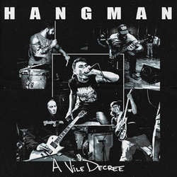 Hangman "A Vile Decree" 7"