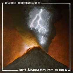 Pure Pressure "Relampago De Furia" 7"