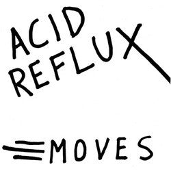 Acid Reflux "Moves" 7"