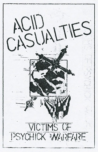 Acid Casualties "Victims Of Psychick Warfare" Cassette