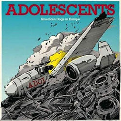Adolescents "American Dogs In Europe" 12"