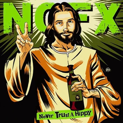 NOFX "Never Trust A Hippy" 10"