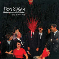 Iron Reagan "Spoiled Identity" 12"EP