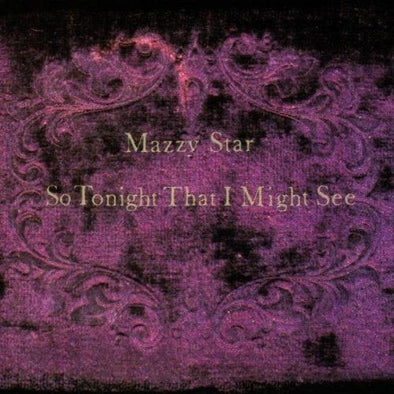 Mazzy Star "So Tonight That I Might See" LP