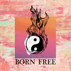 Born Free "Self Titled" LP