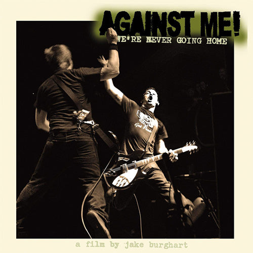 Against Me "We're Never Going Home" DVD