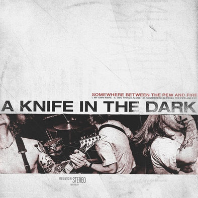 A Knife In The Dark "Somewhere Between The Pew And Fire" 7" Flexi Disc