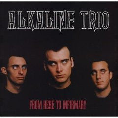 Alkaline Trio "From Here To Infirmary" CD